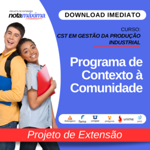 PROJETO DE EXTENSÃO I - GESTÃO DE PRODUÇÃO INSDUSTRIAL