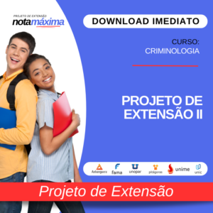 PROJETO DE EXTENSÃO II - CRIMINOLOGIA